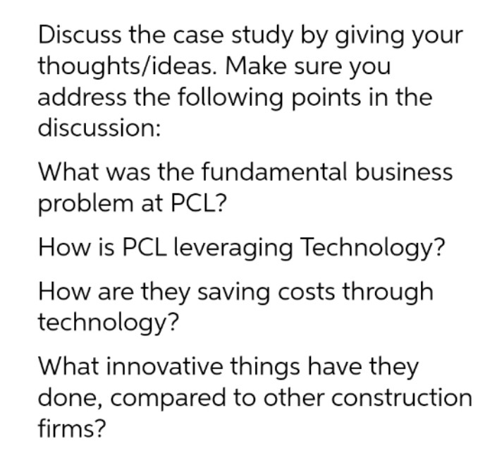 Discuss the case study by giving your thoughts/ideas. Make sure you address