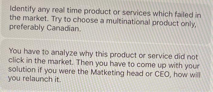 Identify any real time product or services which failed in the market.