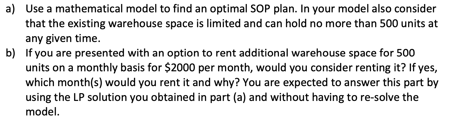 a) Use a mathematical model to find an optimal SOP plan. In