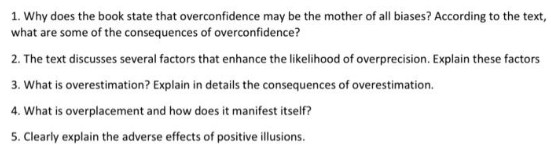 1. Why does the book state that overconfidence may be the mother