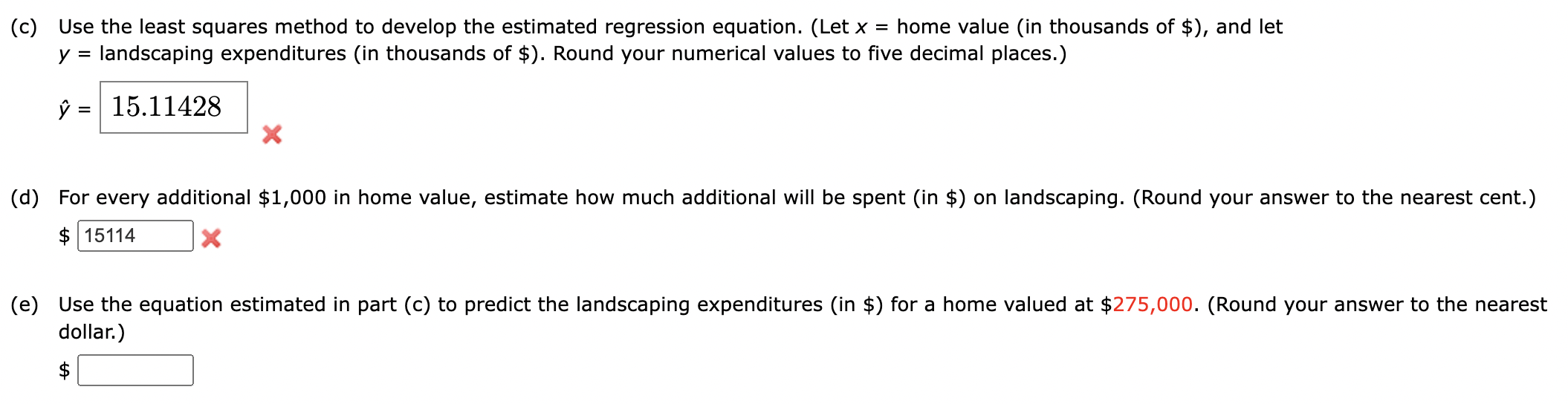 (c) Use the least squares method to develop the estimated regression equation.