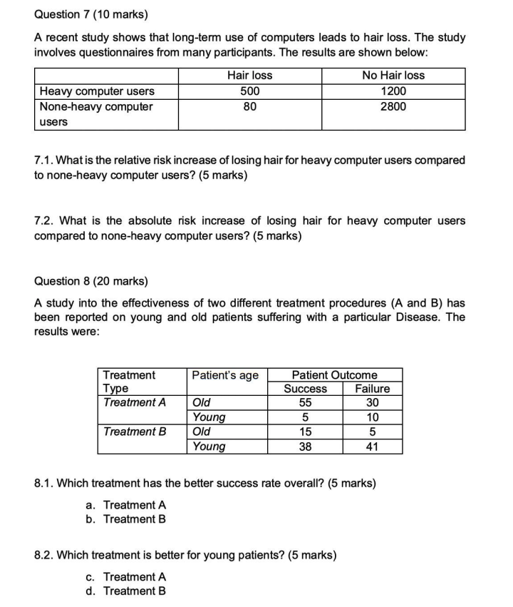 Question 7 (10 marks) A recent study shows that long-term use of