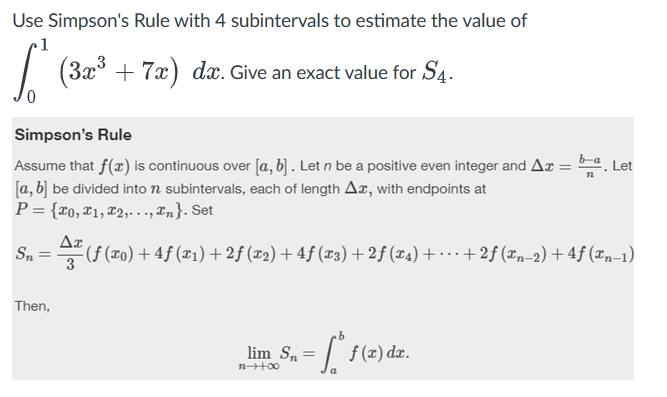 Use Simpson's Rule with 4 subintervals to estimate the value of 1