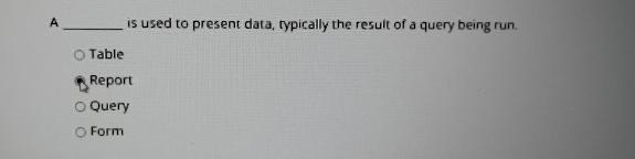 A O Table is used to present data, typically the result of