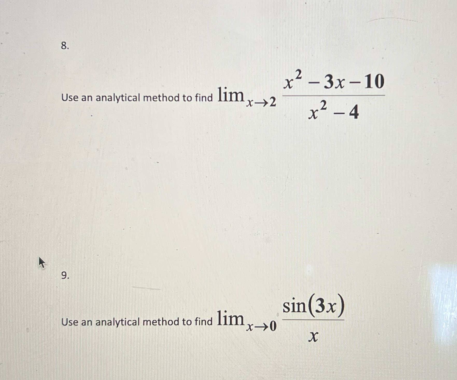 8. Use an analytical method to find lim x->2 x2 9. x-3x-10