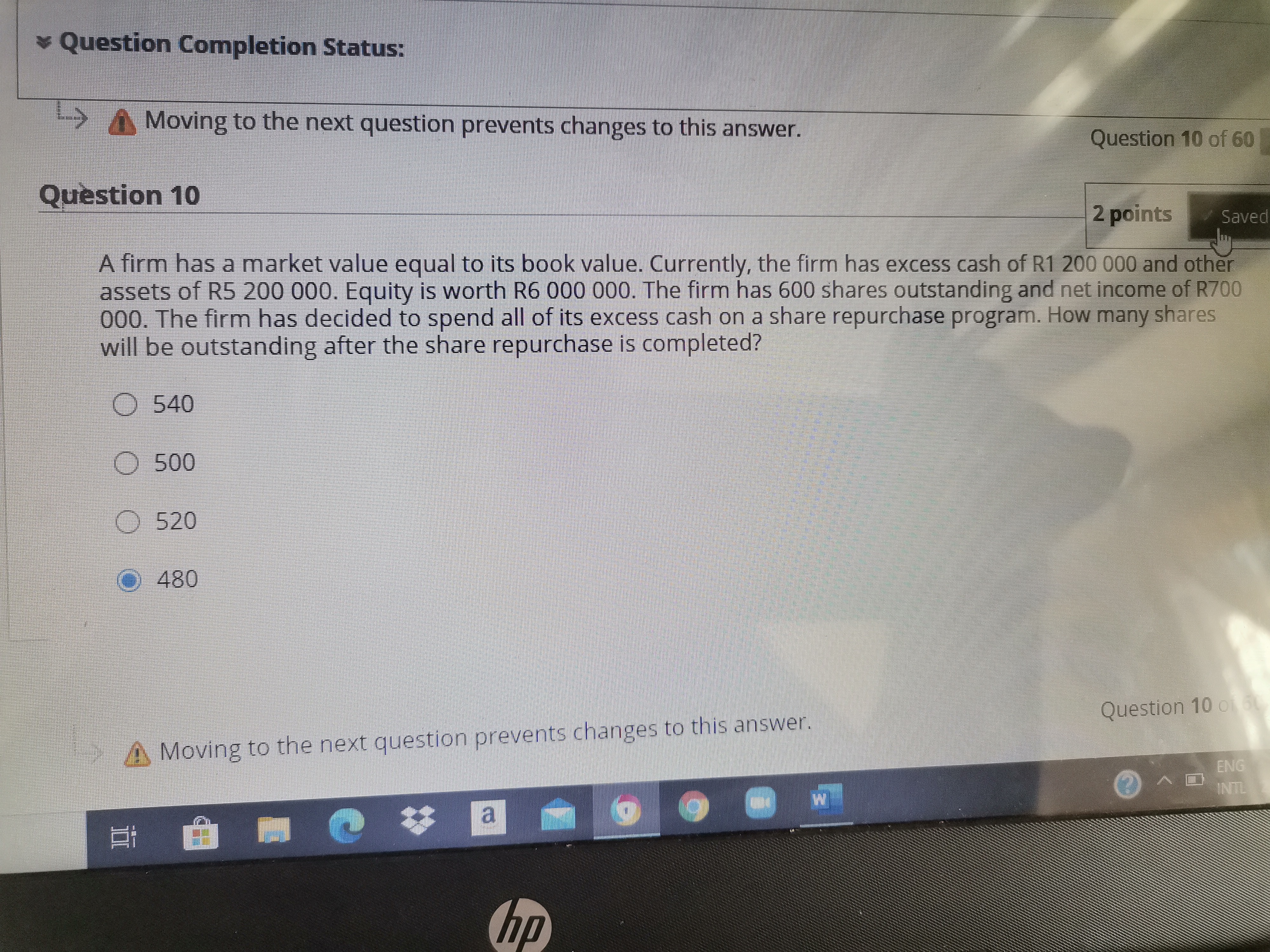 * Question Completion Status: Moving to the next question prevents changes to