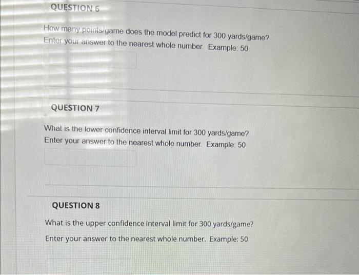 QUESTION 6 How many points/game does the model predict for 300 yards/game?