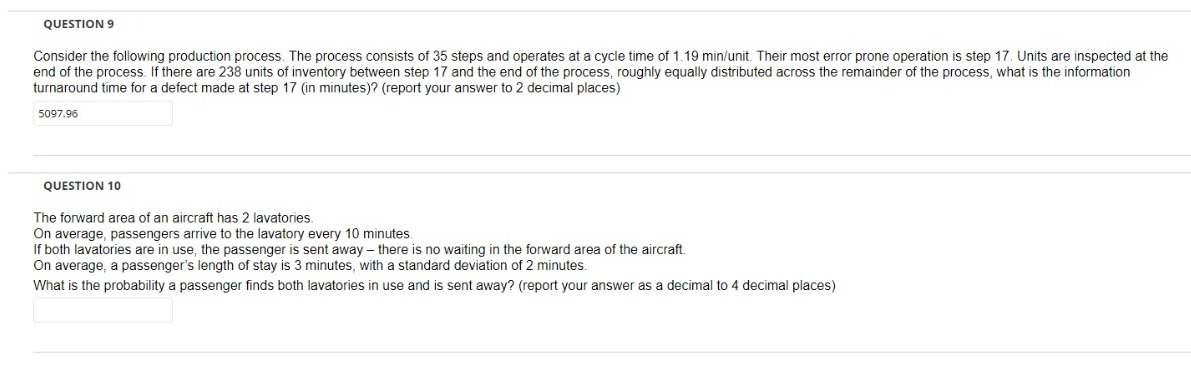 QUESTION 9 Consider the following production process. The process consists of 35