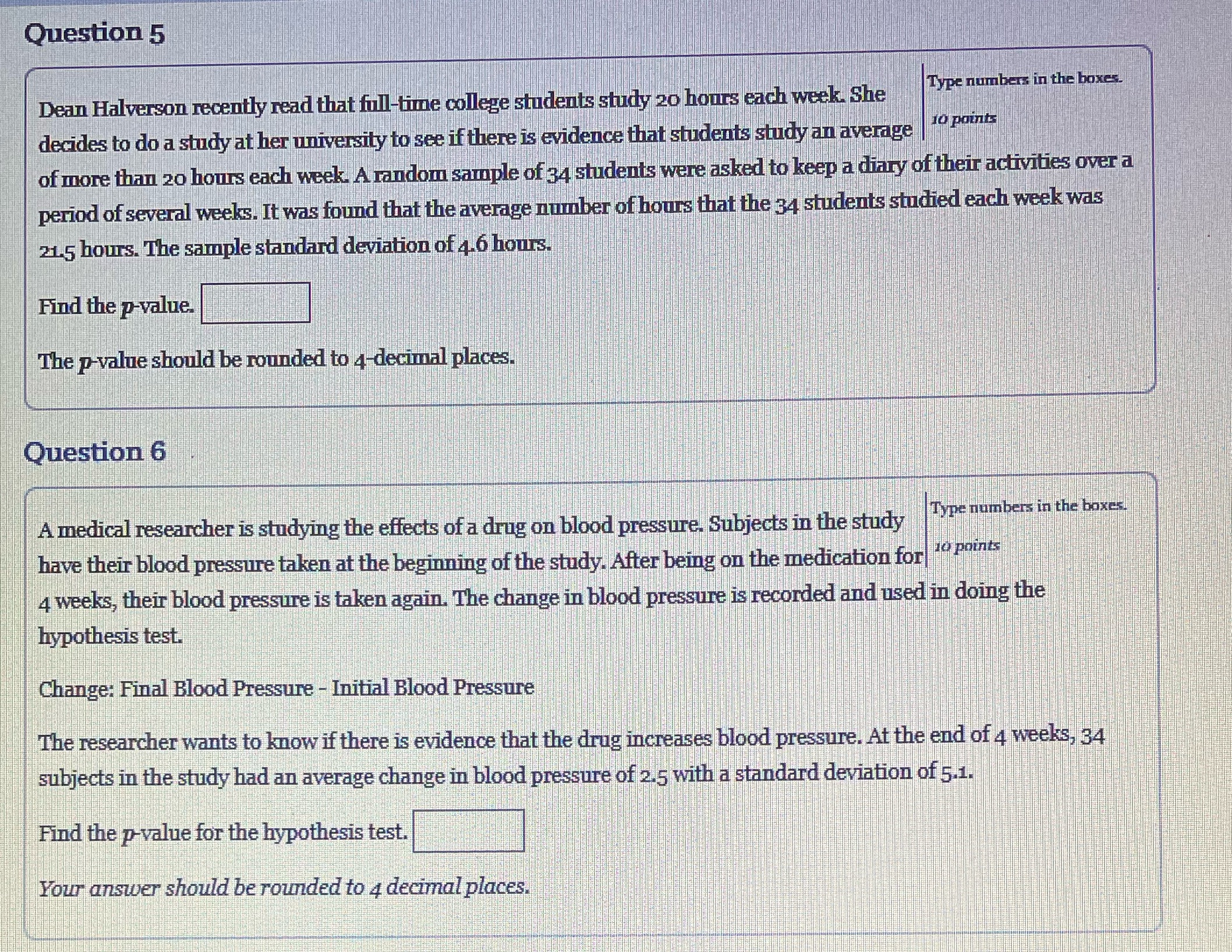 Question 5 Type numbers in the boxes. 10 points Dean Halverson recently