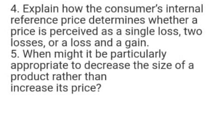 4. Explain how the consumer's internal reference price determines whether a price