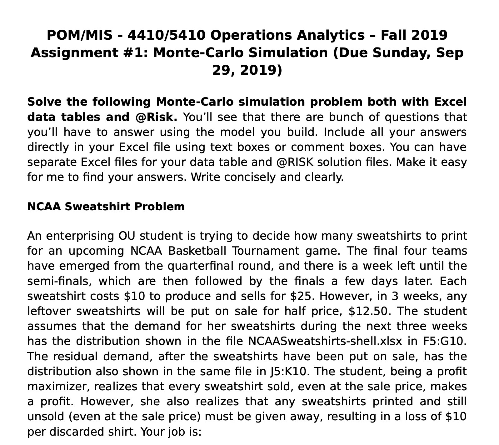 POM/MIS - 4410/5410 Operations Analytics - Fall 2019 Assignment #1: Monte-Carlo Simulation