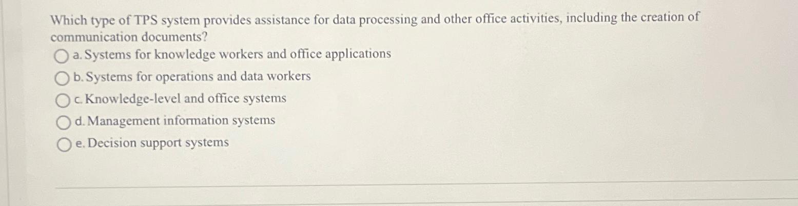 Which type of TPS system provides assistance for data processing and other