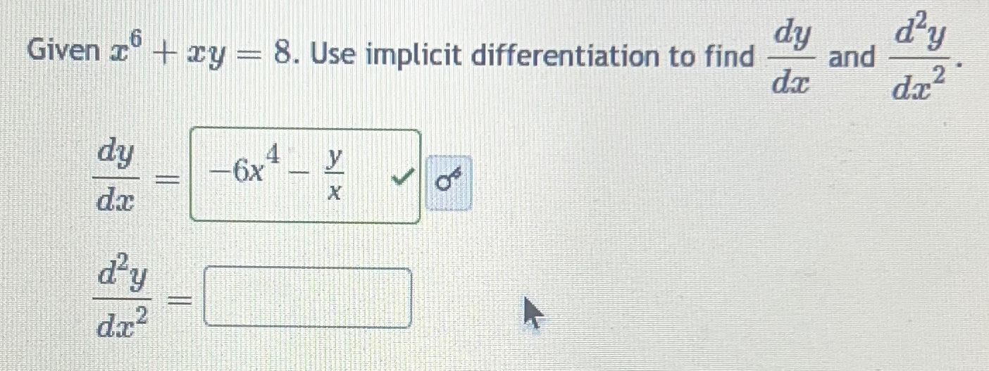 Given x+2y= 8. Use implicit differentiation to find dy dy dx y