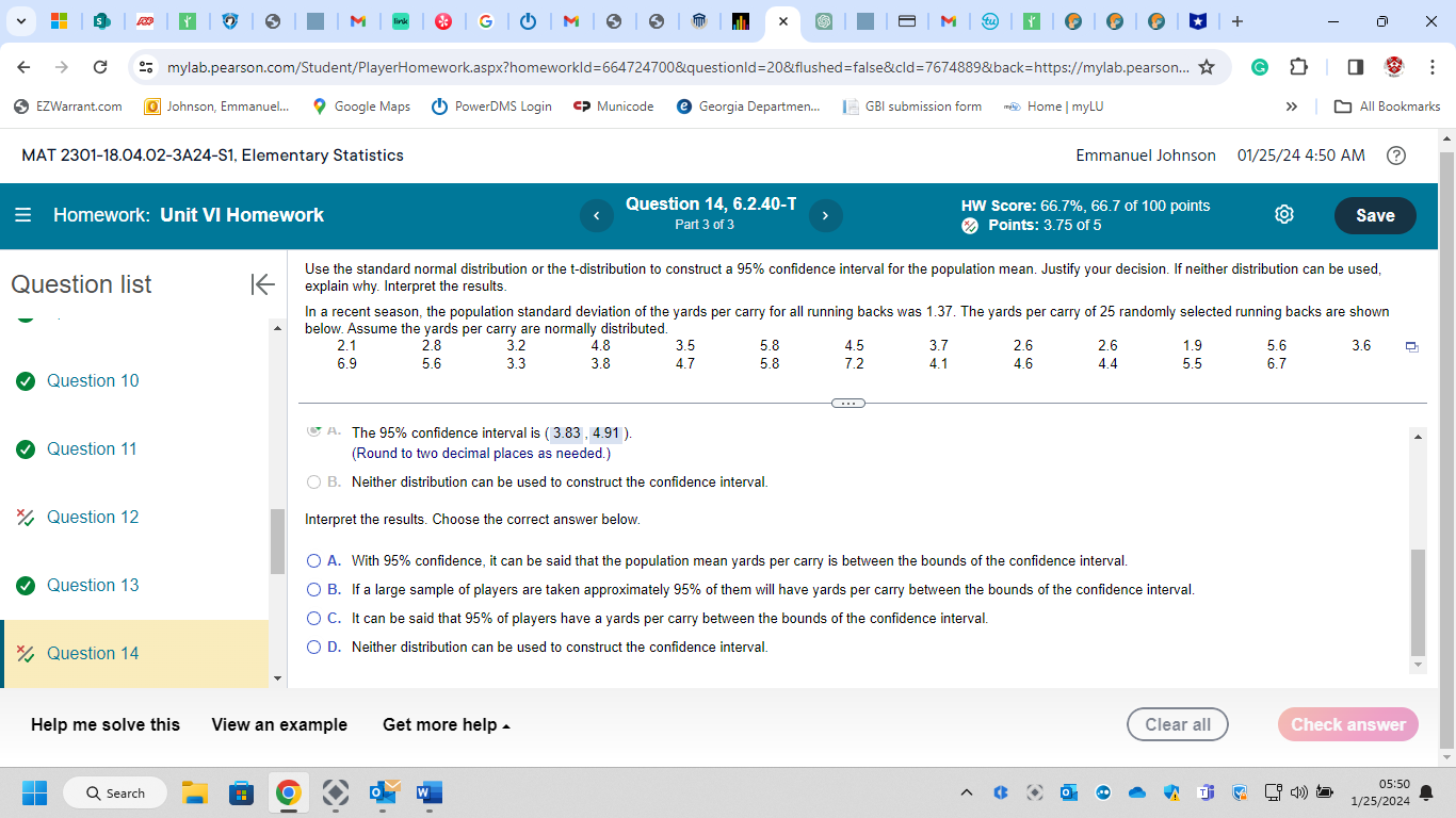 link | GUM Cmylab.pearson.com/Student/PlayerHomework.aspx?homeworkId=664724700&questionid=20&flushed=false&cld=7674889&back=https://mylab.pearson... 0 All Bookmarks EZWarrant.com MAT 2301-18.04.02-3A24-S1, Elementary Statistics