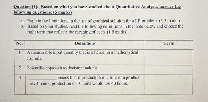 Question (1): Based on what you have studied about Quantitative Analysis, answer