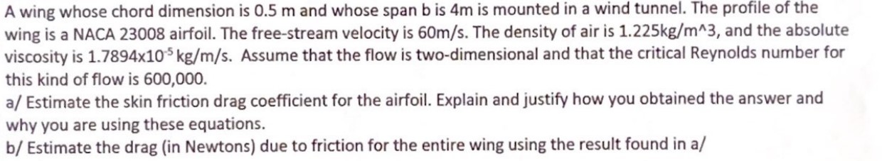A wing whose chord dimension is 0.5 m and whose span b