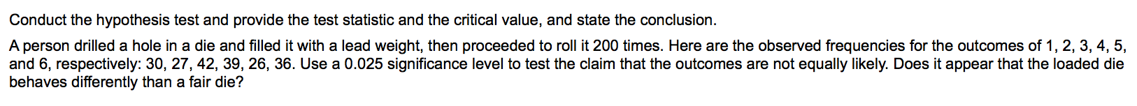 Conduct the hypothesis test and provide the test statistic and the critical