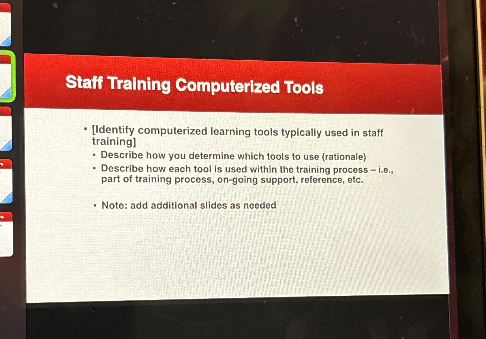 Staff Training Computerized Tools [Identify computerized learning tools typically used in staff