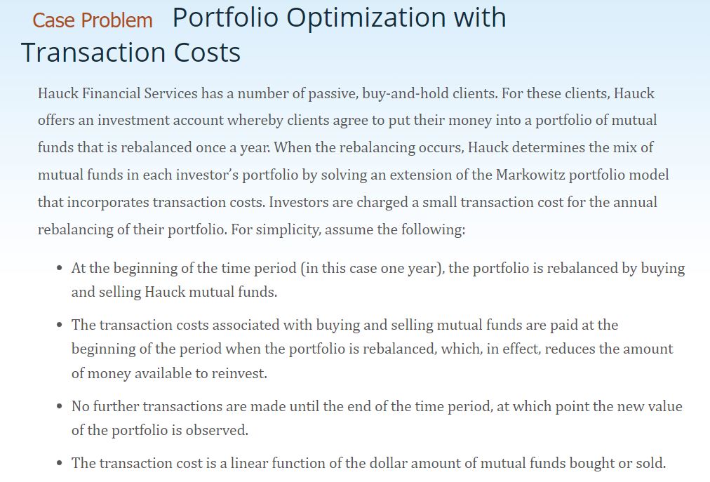 Case Problem Portfolio Optimization with Transaction Costs Hauck Financial Services has a