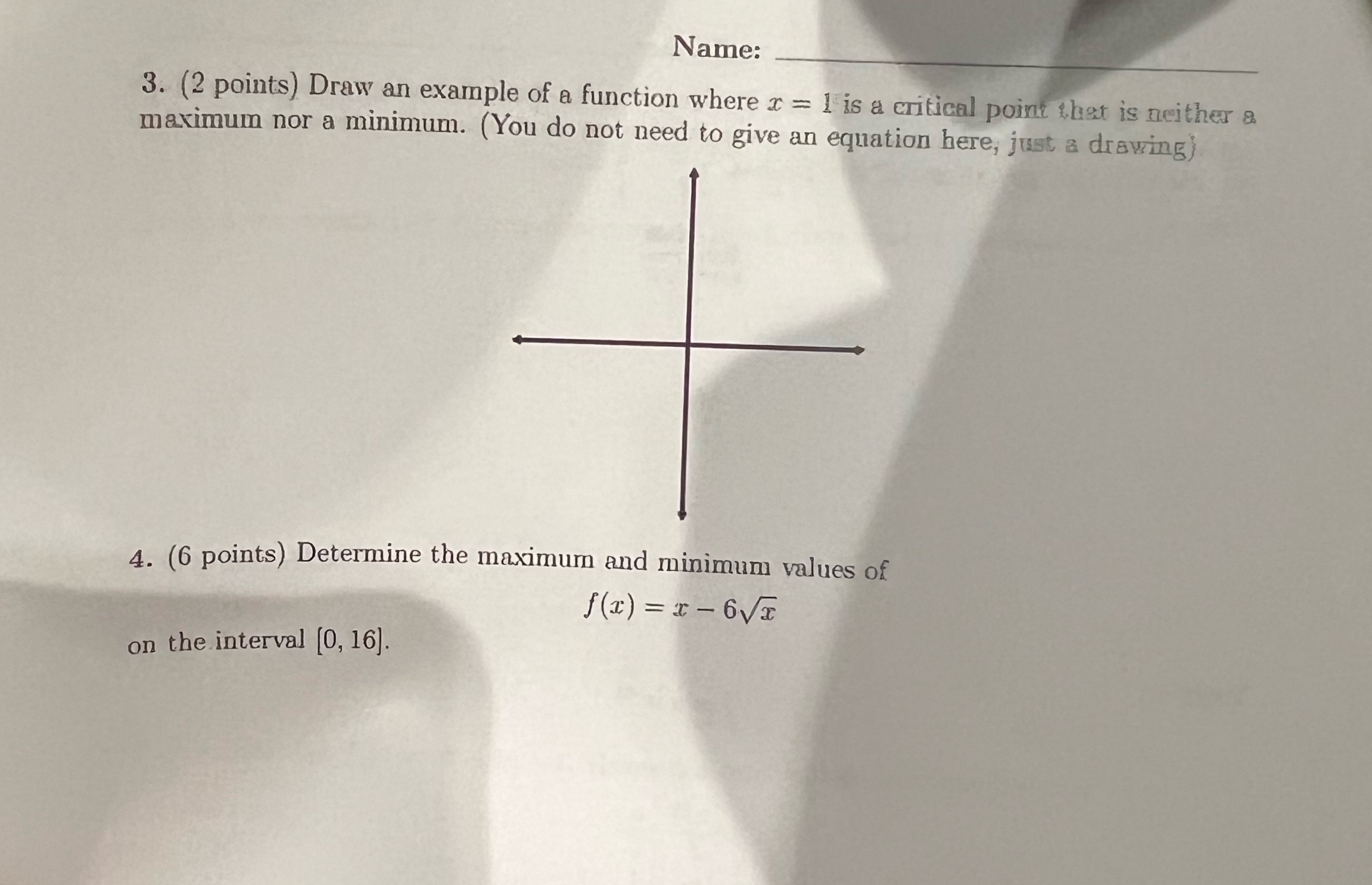 Name: 3. (2 points) Draw an example of a function where x