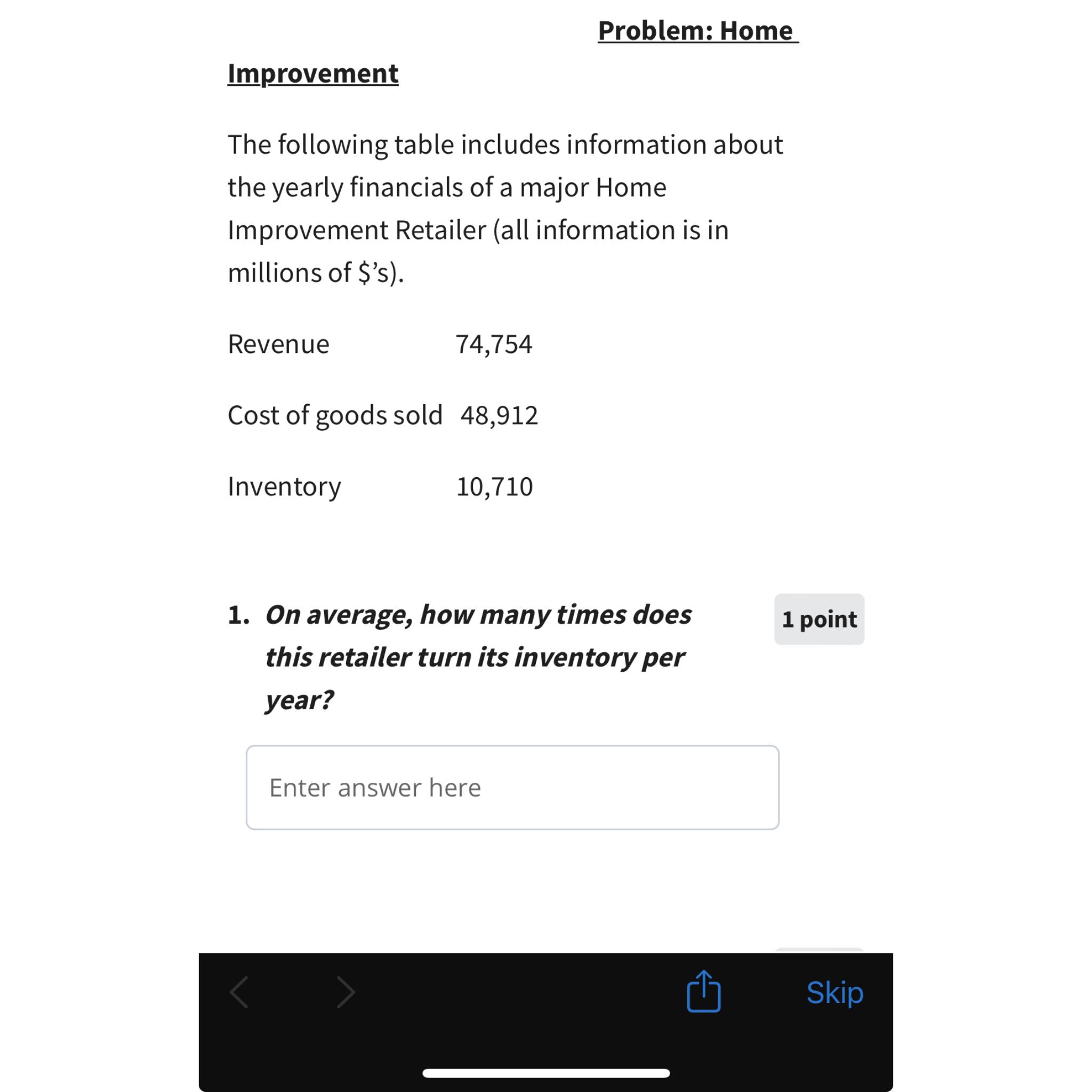 Problem: Home Improvement The following table includes information about the yearly financials