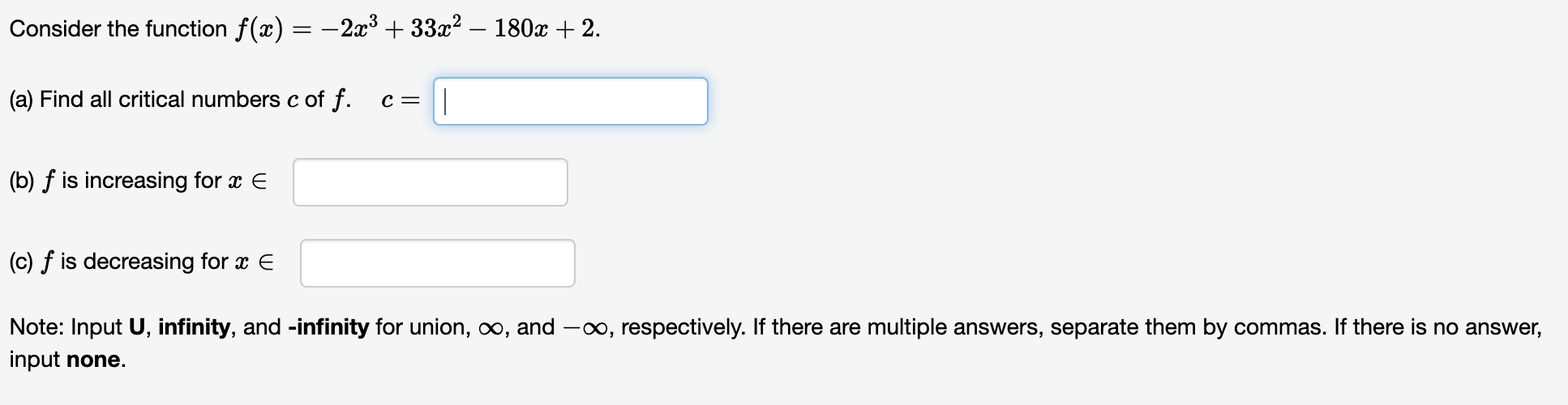 Consider the function f(x) = -2x +33x - 180x +2. (a) Find