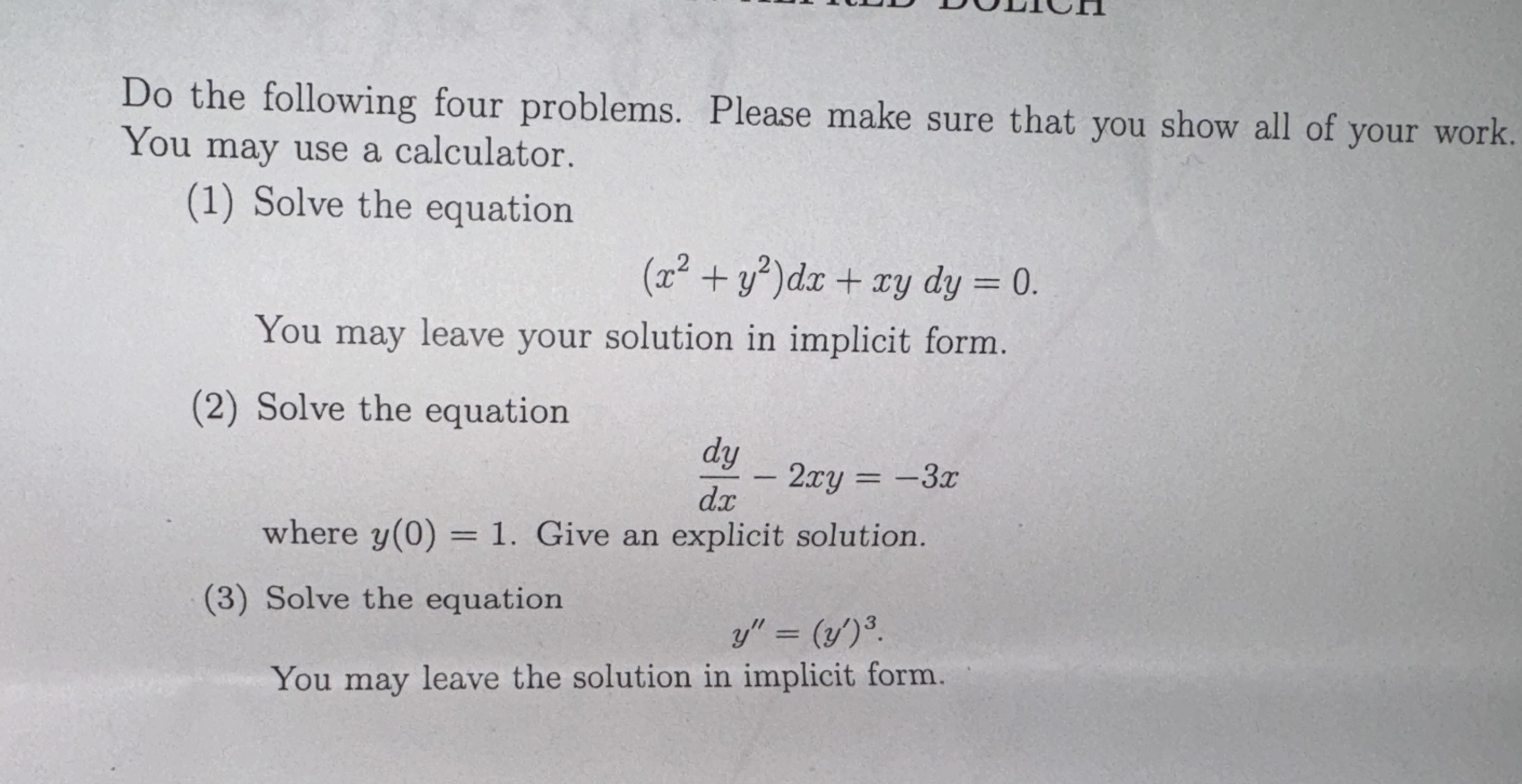 Do the following four problems. Please make sure that you show all