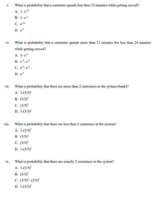 to repair machines which break down at an average rate of 3