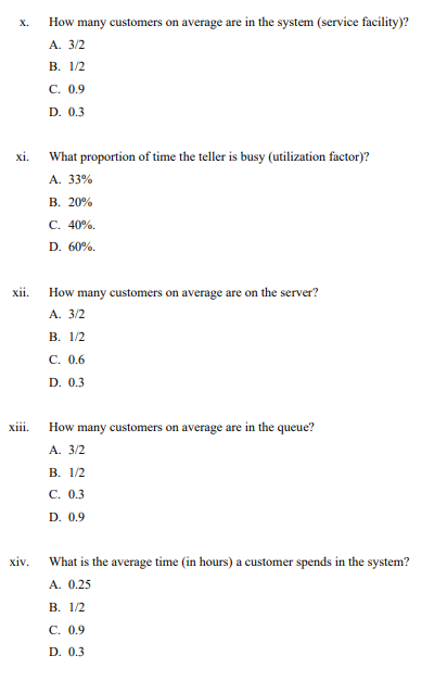 per hour. The breakdown follows Poisson distribution. Non- productive time of machine