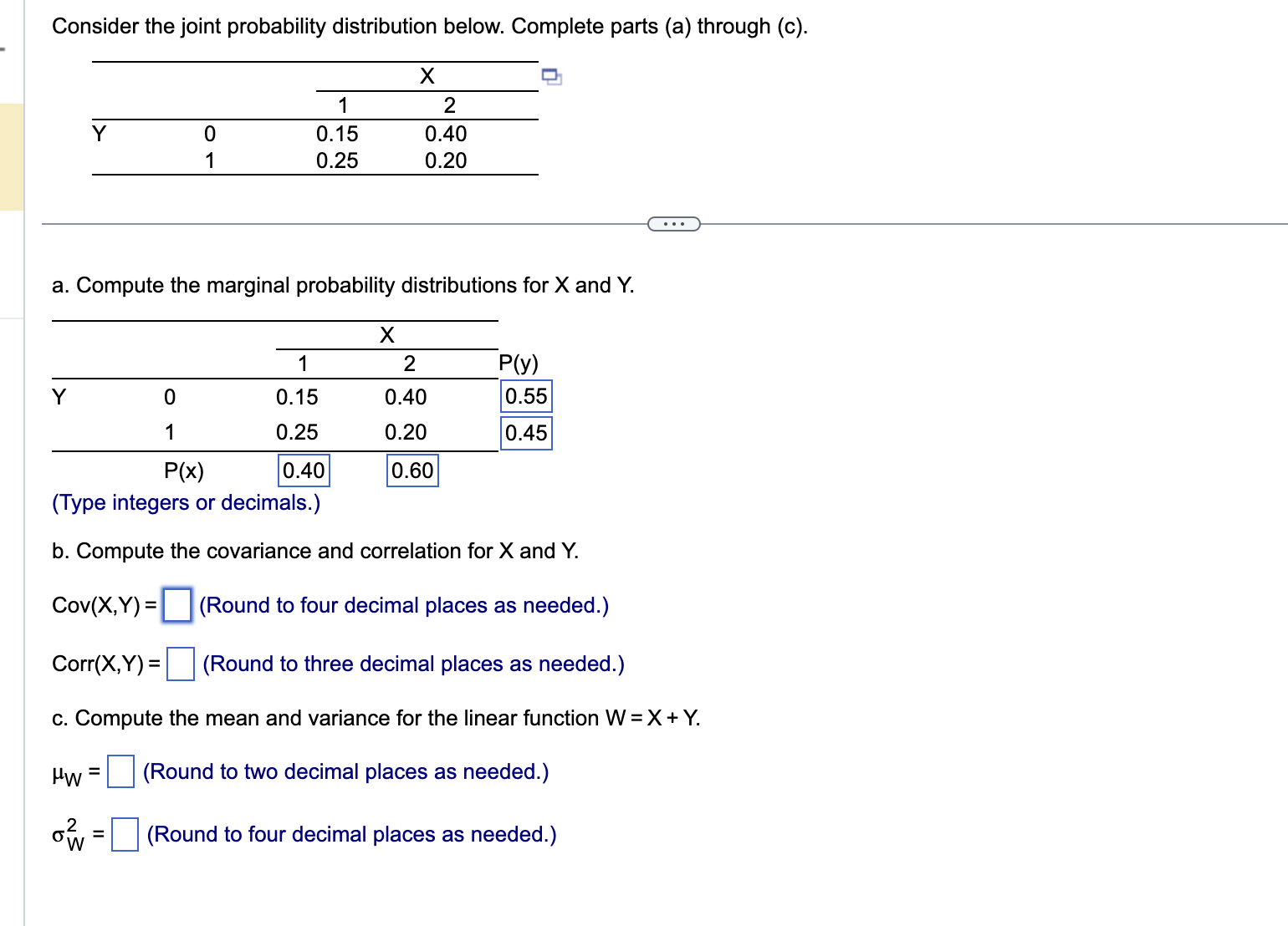 Consider the joint probability distribution below. Complete parts (a) through (c). 1