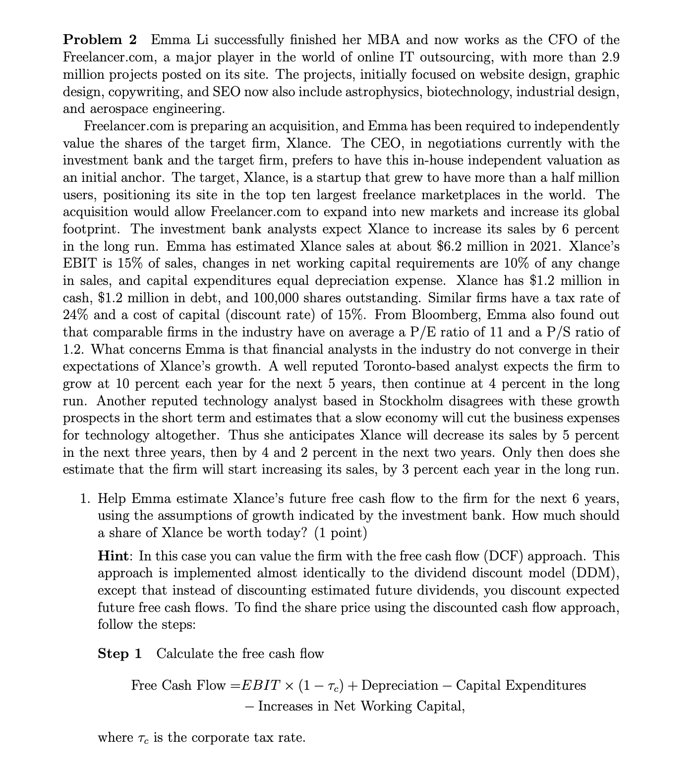 Problem 2 Emma Li successfully finished her MBA and now works as