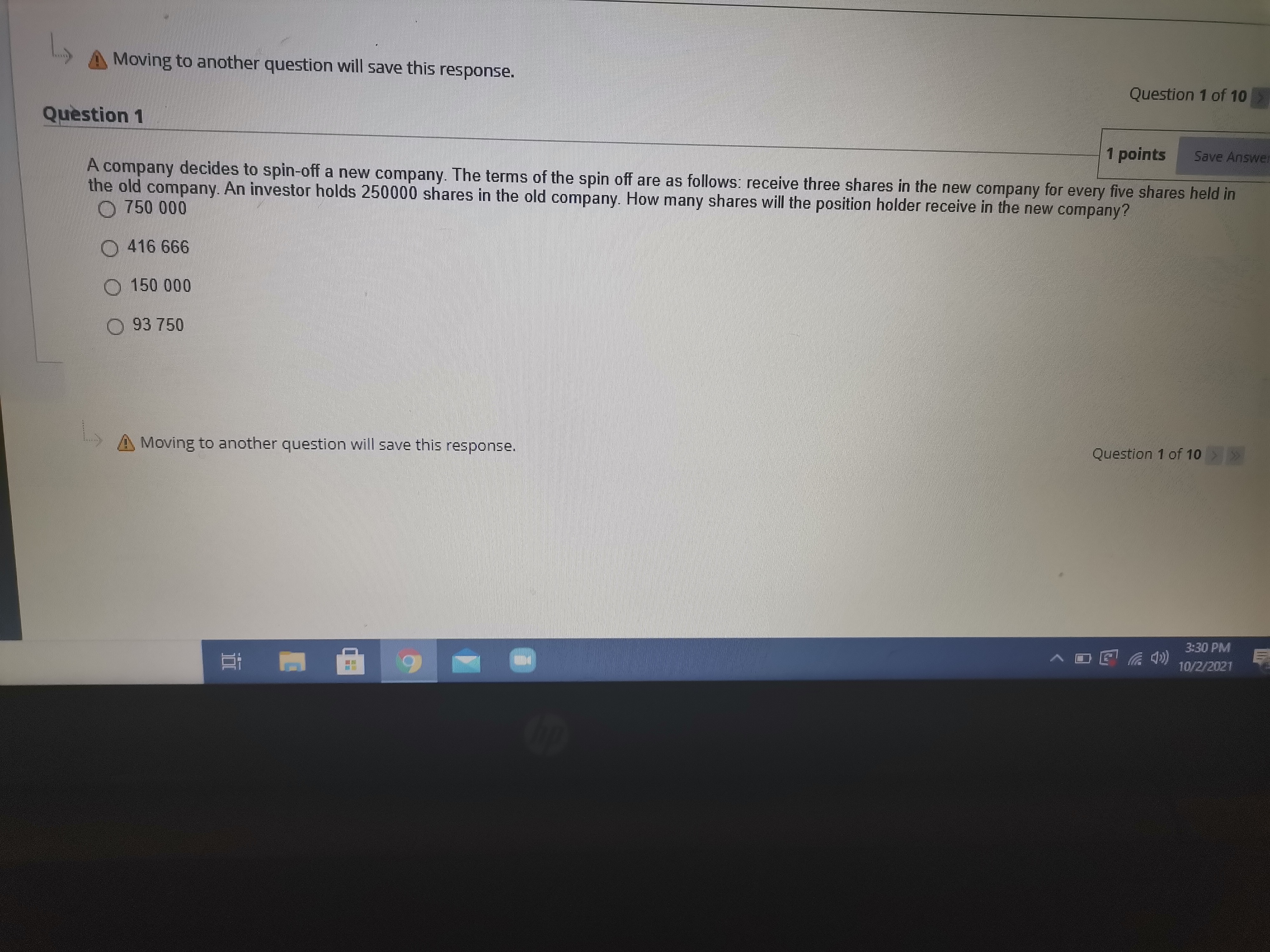 Moving to another question will save this response. Question 1 Question 1
