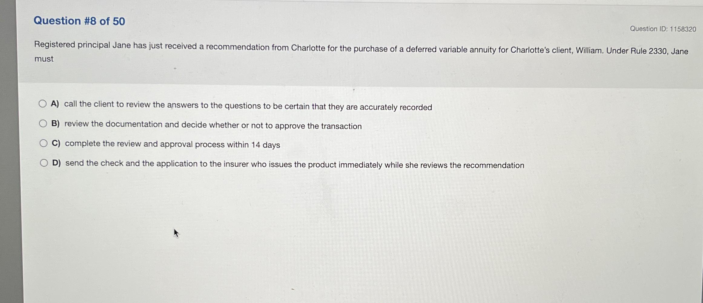 Question #8 of 50 Question ID: 1158320 Registered principal Jane has just