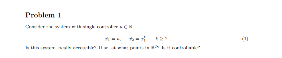 Problem 1 Consider the system with single controller u R. x =