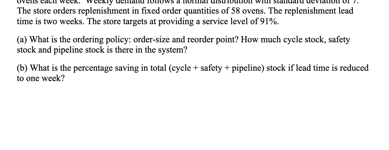 Ovens ion will su The store orders replenishment in fixed order quantities