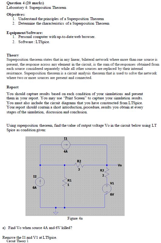 Question 4 (20 marks) Laboratory 4: Superposition Theorem Objectives: 1. Understand the