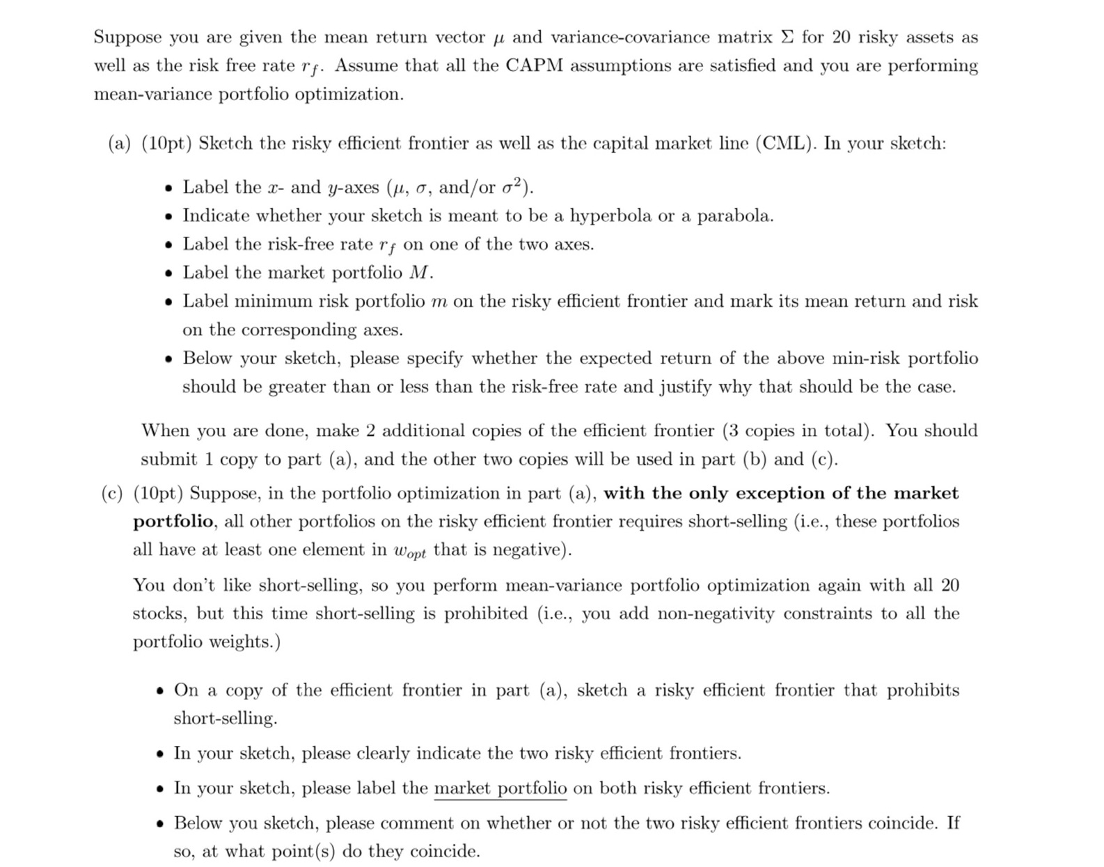 Suppose you are given the mean return vector and variance-covariance matrix for