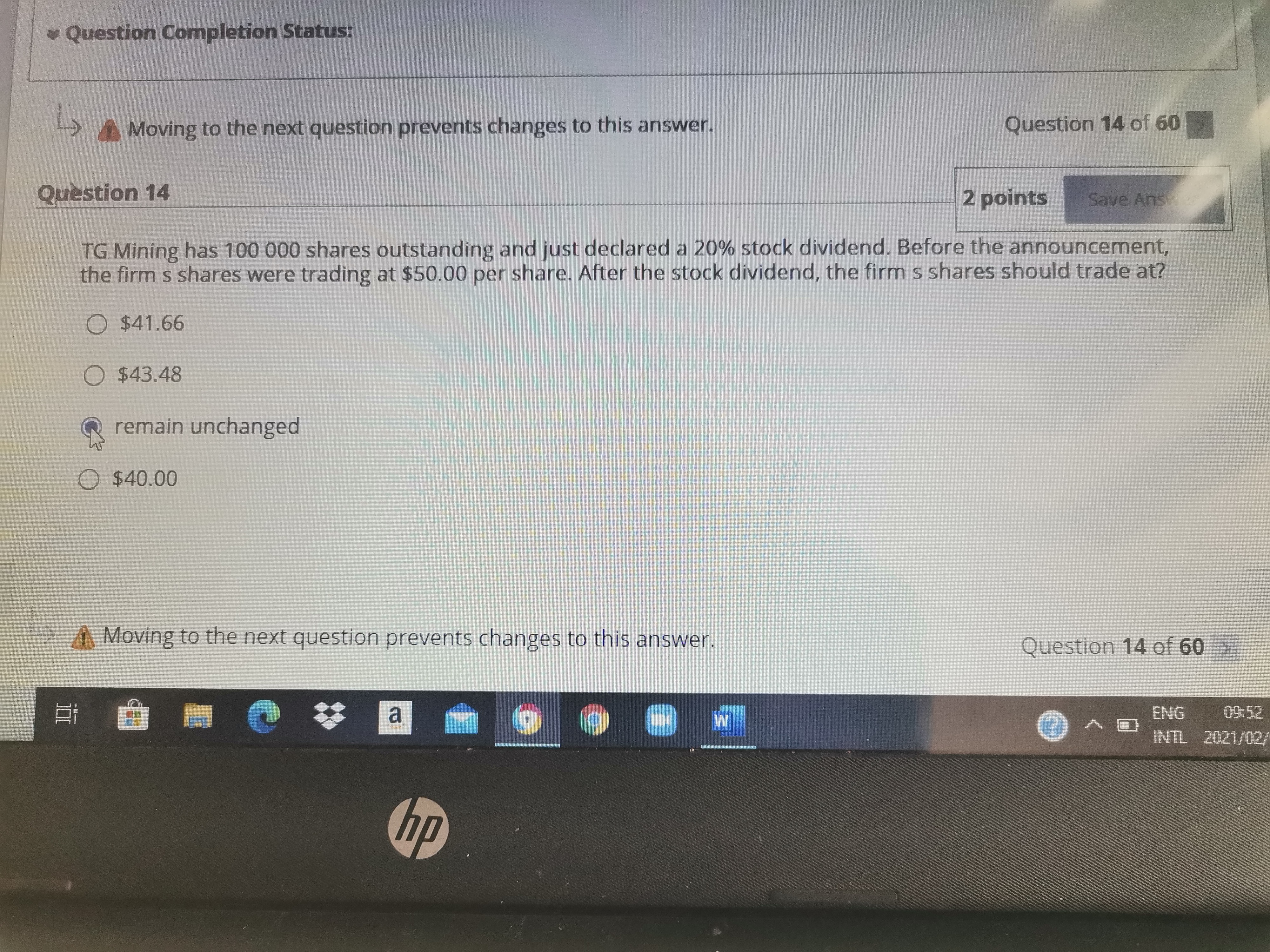 * Question Completion Status: Moving to the next question prevents changes to