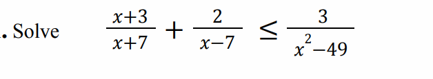 2 3 1+3 + 1/7 -1119 . Solve x+7 x-7 2 x-49