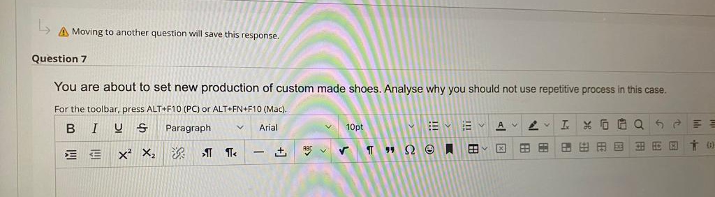 A Moving to another question will save this response. Question 7 You