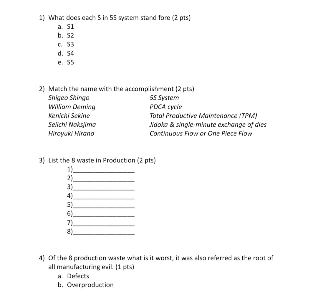 1) What does each S in 5S system stand fore (2 pts)
