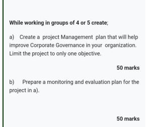 While working in groups of 4 or 5 create; a) Create a
