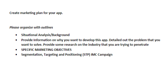 Create marketing plan for your app. Please organize with outlines Situational Analysis/Background