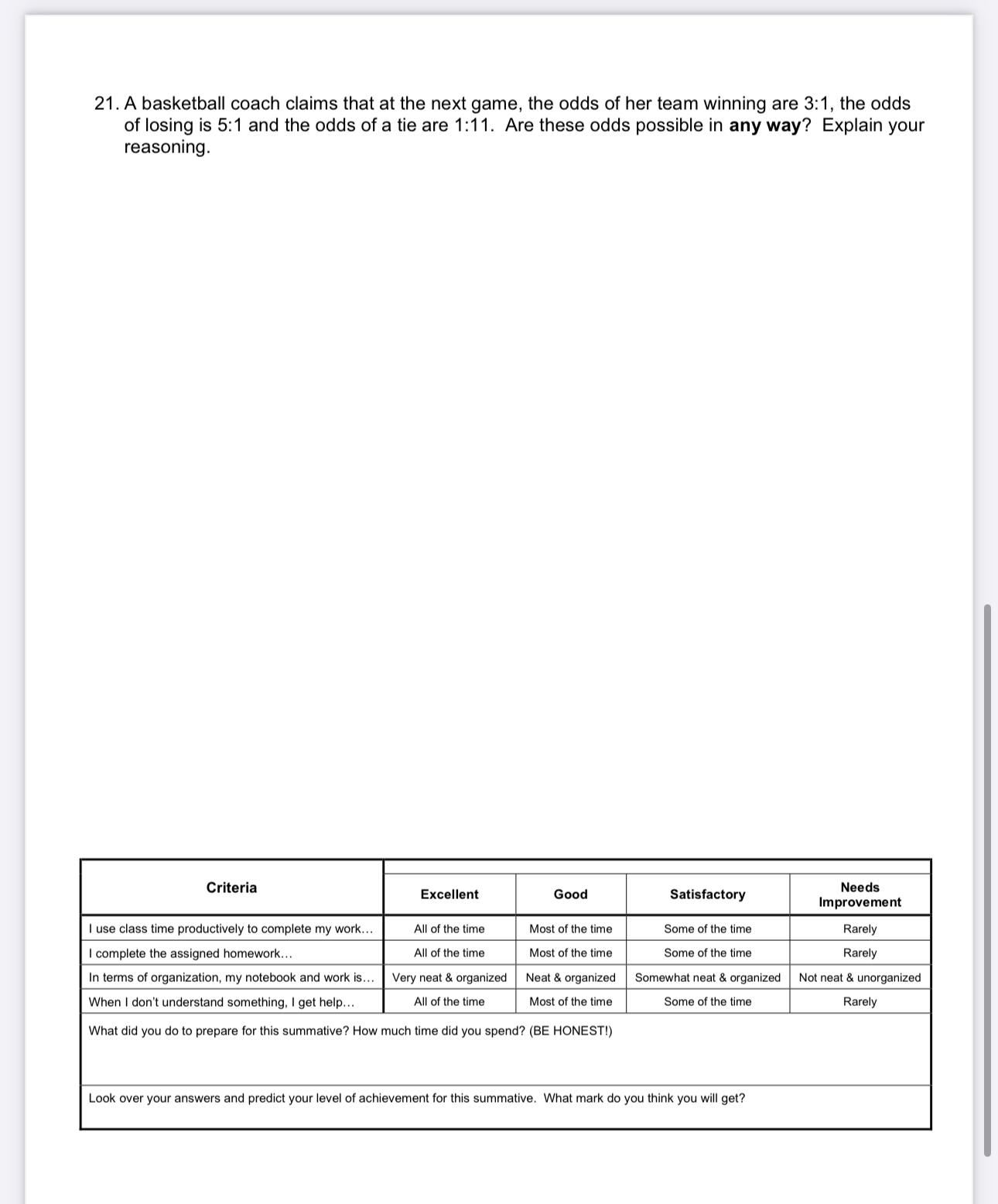 therefore the probability that it won't rain is and the odds in