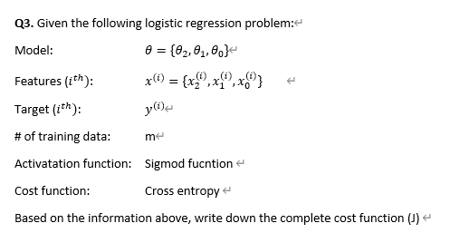 Q3. Given the following logistic regression problem: < Model: 0 = {02,01,00}