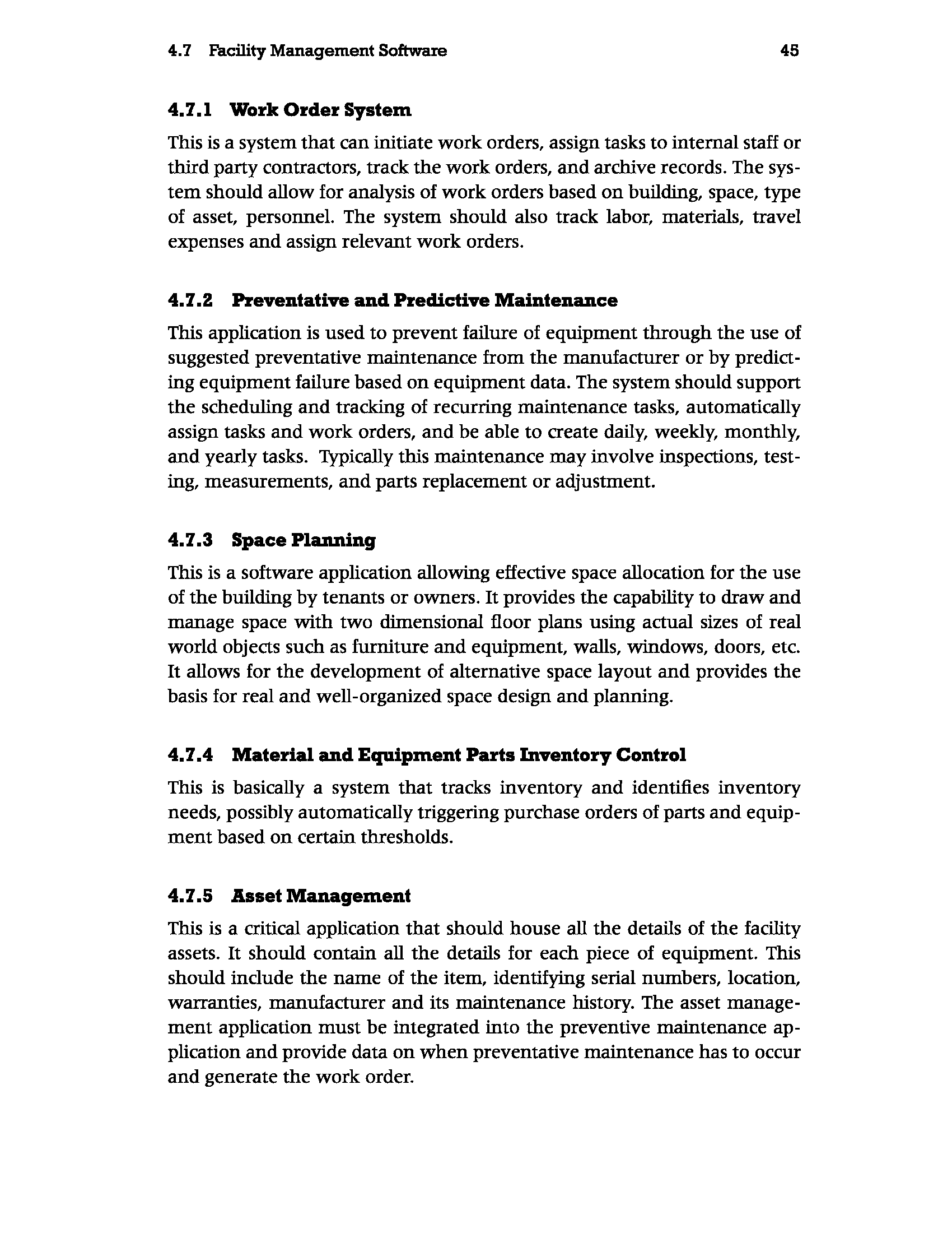 every aspect of a building's perfor- mance will be metered and measured;