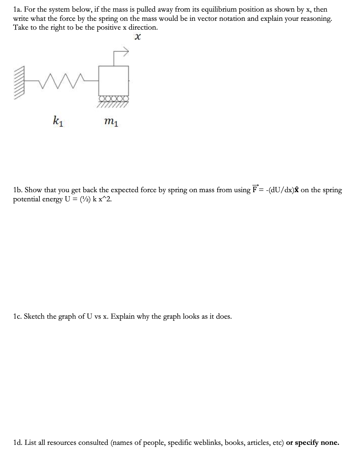 1a. For the system below, if the mass is pulled away from