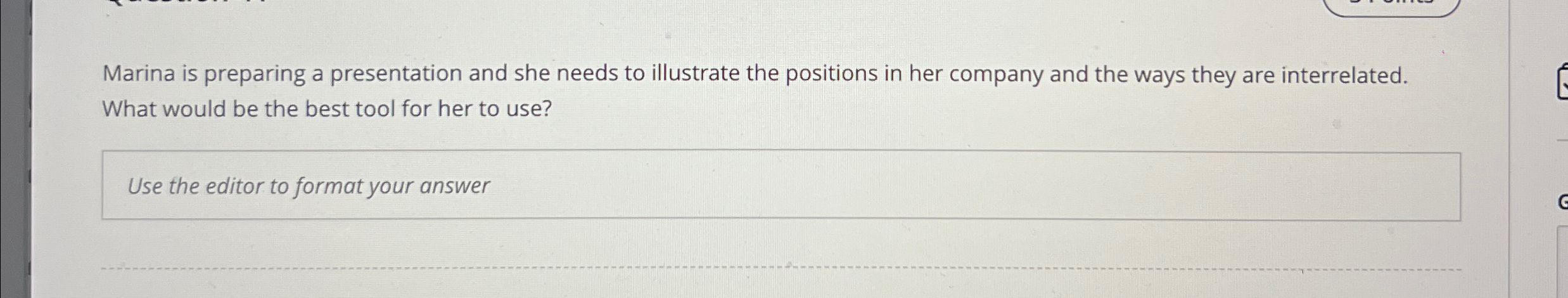 Marina is preparing a presentation and she needs to illustrate the positions