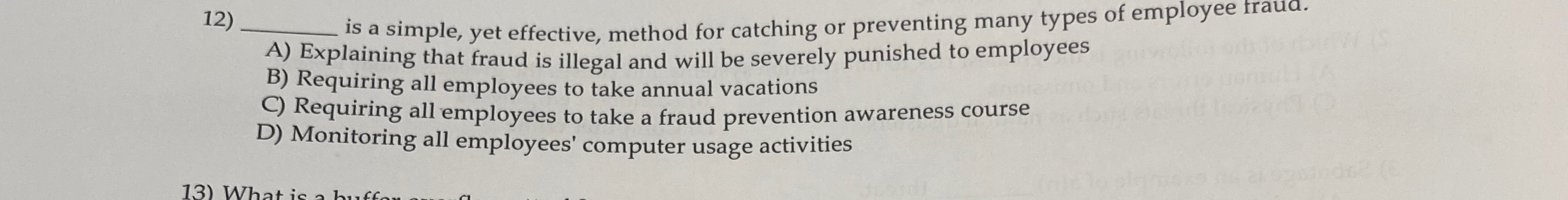 12) is a simple, yet effective, method for catching or preventing many