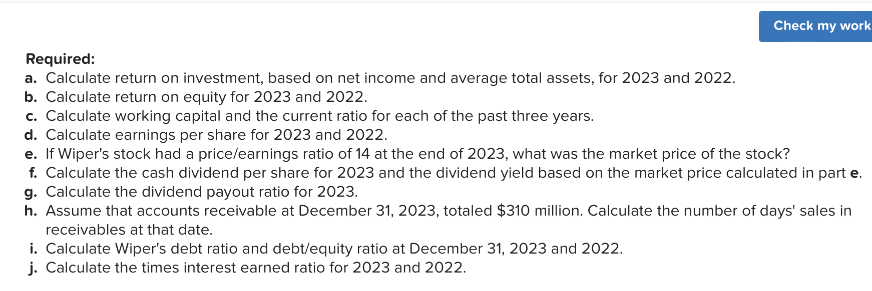 income statements of Wiper Incorporated: WIPER INCORPORATED Condensed Balance Sheets December 31,
